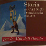 Storia del Cai Seo Domodossola 1869-2019